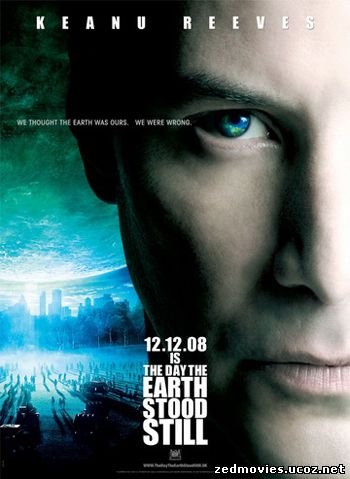 День, когда Земля остановилась (The Day the Earth Stood Still) 2008, скачать фильм бесплатно